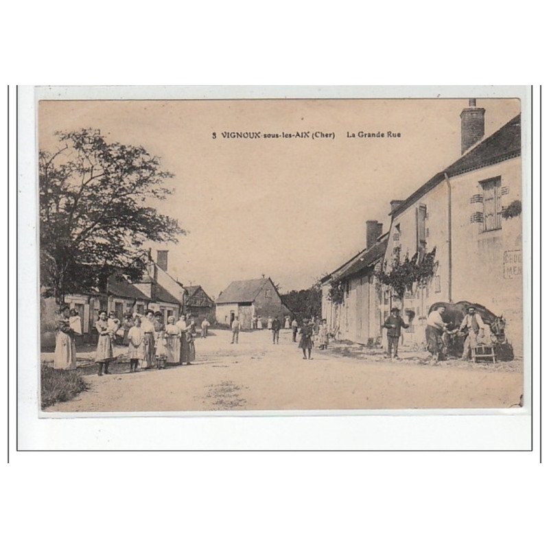 VIGNOUX SOUS LES AIX - La Grande Rue - très bon état