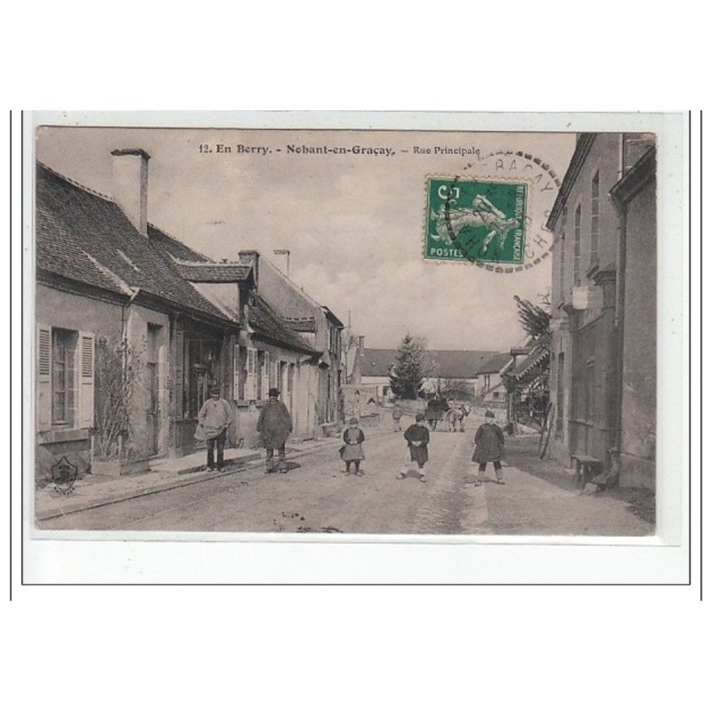 En Berry - NOHANT EN GRAçAY - Rue Principale - très bon état