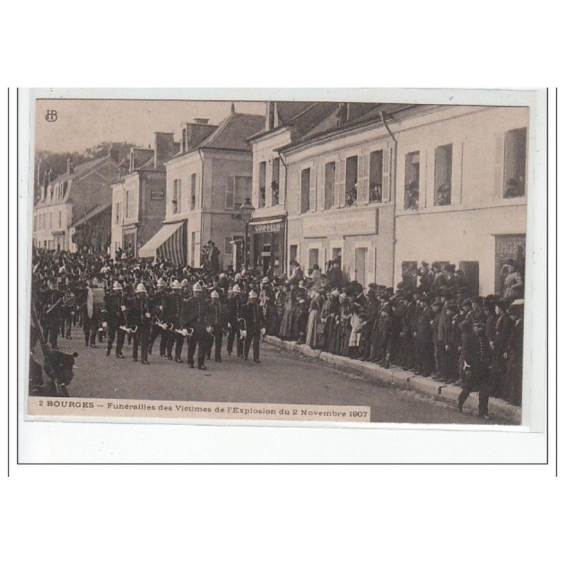 BOURGES - Funérailles des Victimes de l'explosion du 2 novembre 1907 - très bon état