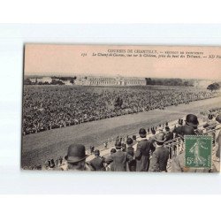 CHANTILLY : Les Courses, réunion de Printemps, le champ, vue sur le Château, prise des Tribunes - très bon état