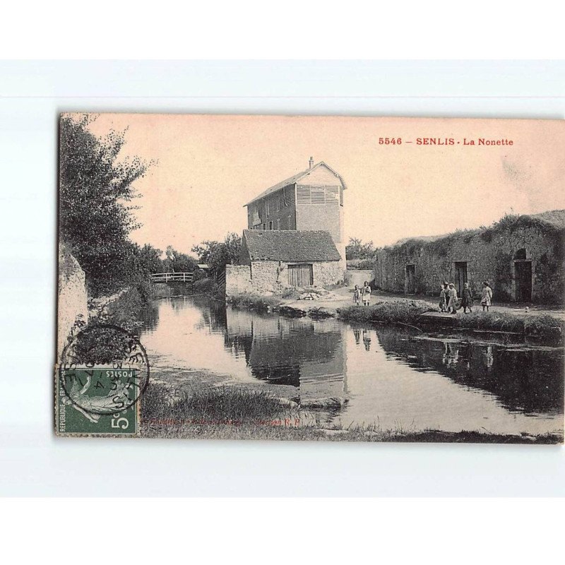 SENLIS : La Nonette - très bon état