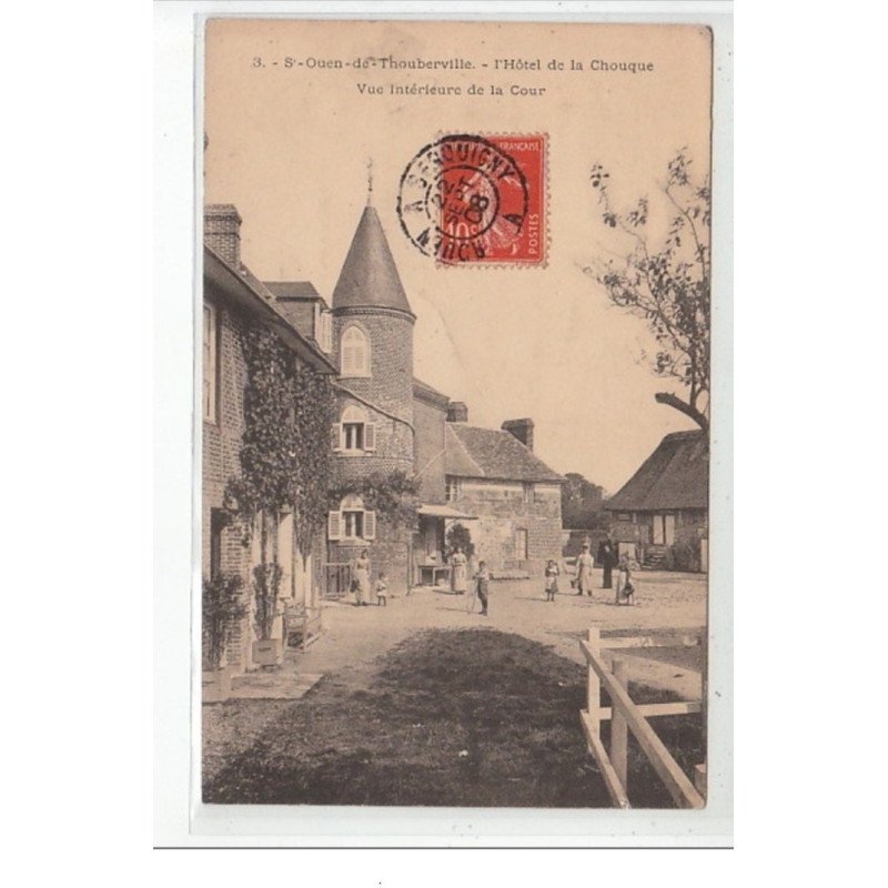 SAINT OUEN DE THOUBERVILLE - L'Hôtel de la Chouque vue intérieure de la cour - très bon état
