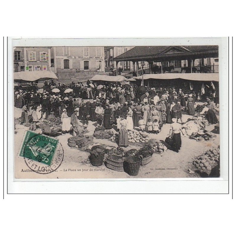 AUTHON DU PERCHE - La Place un jour de Marché - très bon état