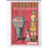 PUBLICITE: l'express, machine à lessiver, laver et rincer, supprimant main d'oeuvre et accessoires - très bon état