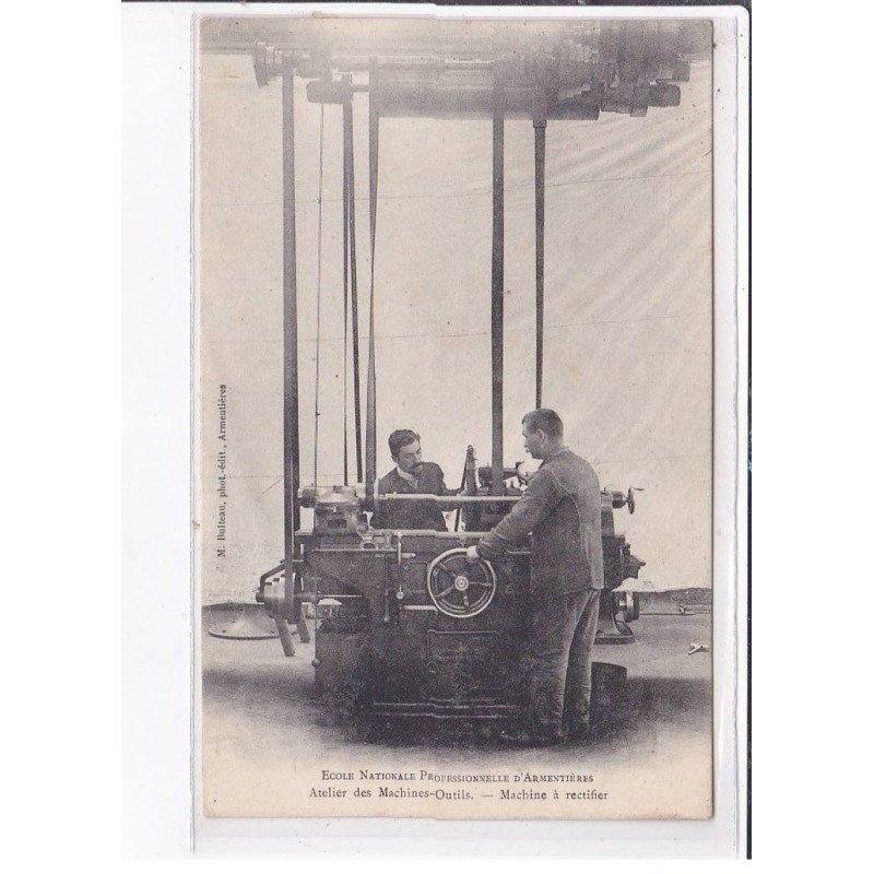 ARMENTIERES: école nationale professionnelle d'armentières, atelier des machines-outils et à rectifier - très bon état