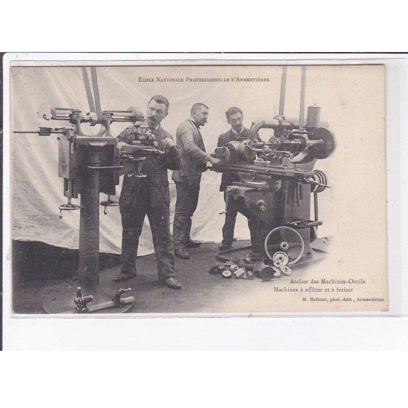 ARMENTIERES: école nationale professionnelle d'armentières, atelier des machines-outils affûter fraiser - très bon état