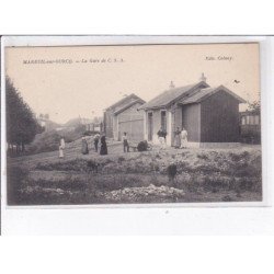 MAREUIL-sur-OURCQ: la gare du C.S.A - très bon état