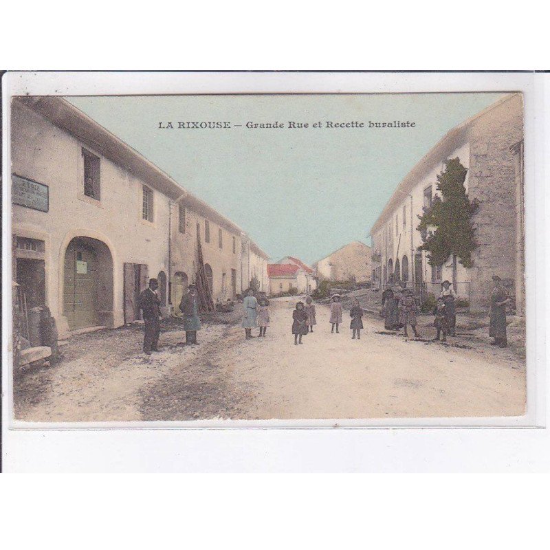 LA RIXOUSE: grande rue, recette buraliste - très bon état