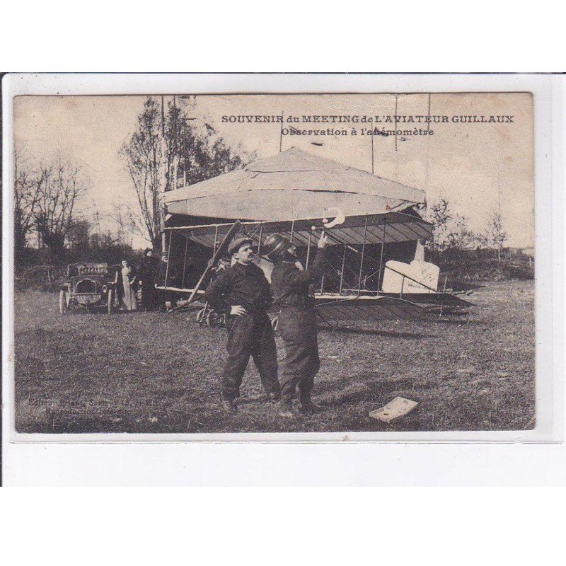 SAVIGNY: souvenir de meeting de l'aviateur guillaux, observation à l'anémomètre, aviation - état