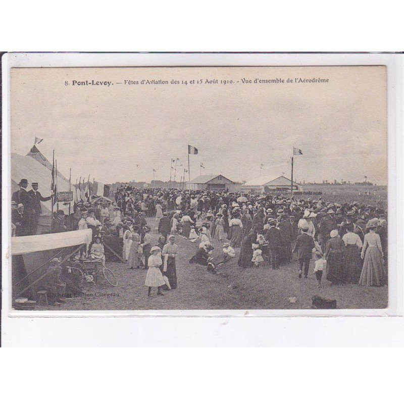 PONT-LEVOY: fête d'aviation des 14 et 15 août 1910, vue d'ensemble de l'aérodrôme - très bon état
