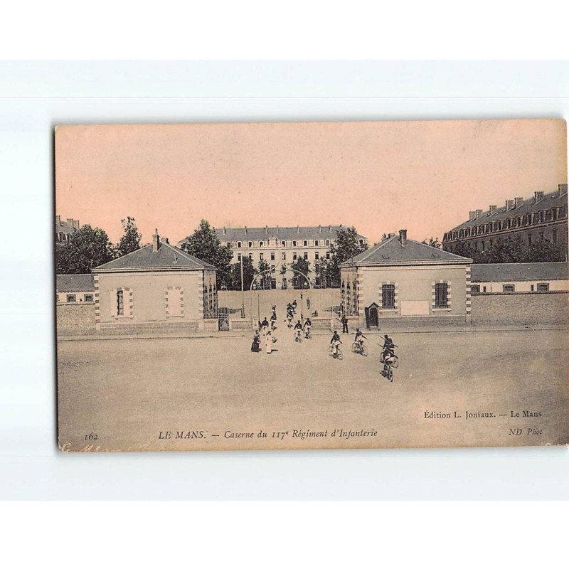 LE MANS : Caserne du 117e Régiment d'Infanterie - très bon état LE MANS : Caserne du 117e Régiment d'Infanterie - très bon état
