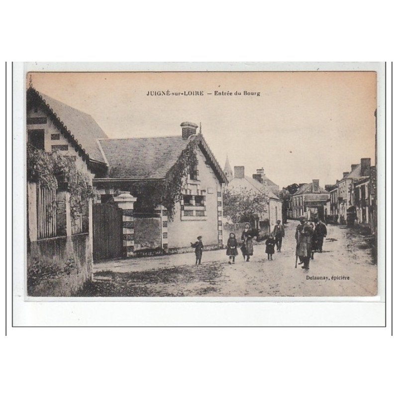 JUIGNE SUR LOIRE - Entrée du Bourg - très bon état