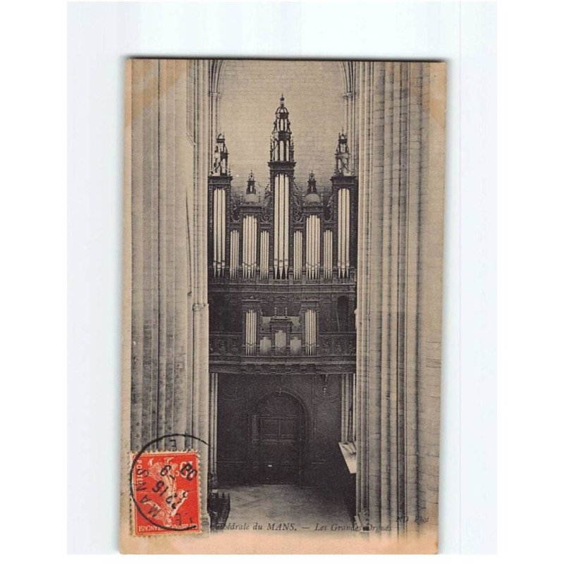 LE MANS : La Cathédrale, les Grandes Orgues - très bon état LE MANS : La Cathédrale, les Grandes Orgues - très bon état