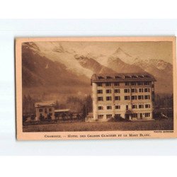 CHAMONIX : Hôtel des Grands Glaciers et le Mont Blanc - très bon état