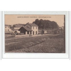 NOGENT EN BASSIGNY - Gare de Nogent le Haut - très bon état