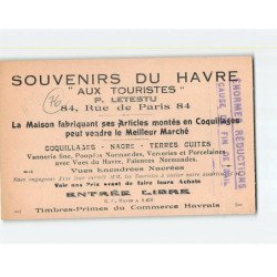 LE HAVRE : La Rue de Paris et la Maison "Aux Touristes"- très bon état