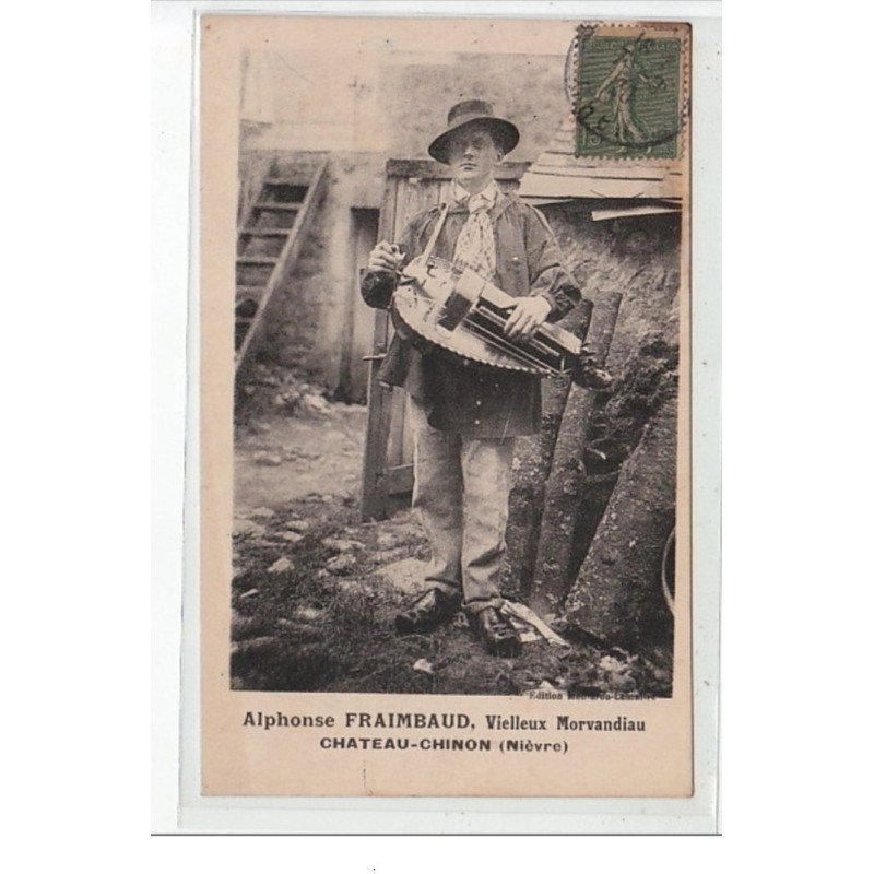 CHATEAU CHINON - Alphonse Fraimbaud, vielleux morvandiau - très bon état