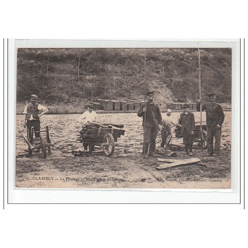 CLAMECY - Le flottage - Une équipe de tireurs - très bon état CLAMECY - Le flottage - Une équipe de tireurs - très bon état