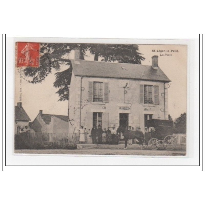 SAINT LEGER LE PETIT : la Poste (avec attelage) - très bon état