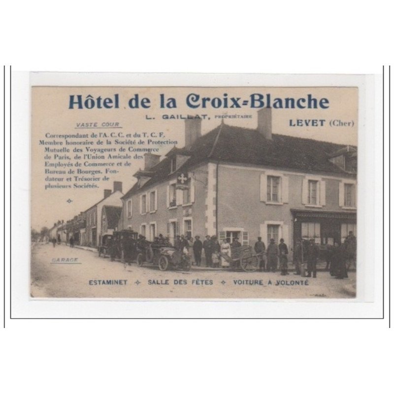 LEVET : hôtel de la Croix Blanche (légende en bleu) - très bon état