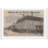 LEVET : hôtel de la Croix Blanche (légende en bleu) - très bon état
