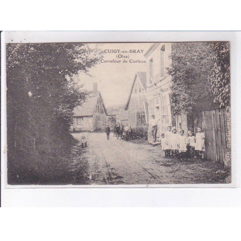 CUIGY-en-BRAY: carrefour de corleux - très bon état