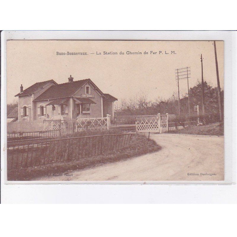 BUNO-BONNEVAUX: la station du chemin de fer P.L.M., gare - très bon état