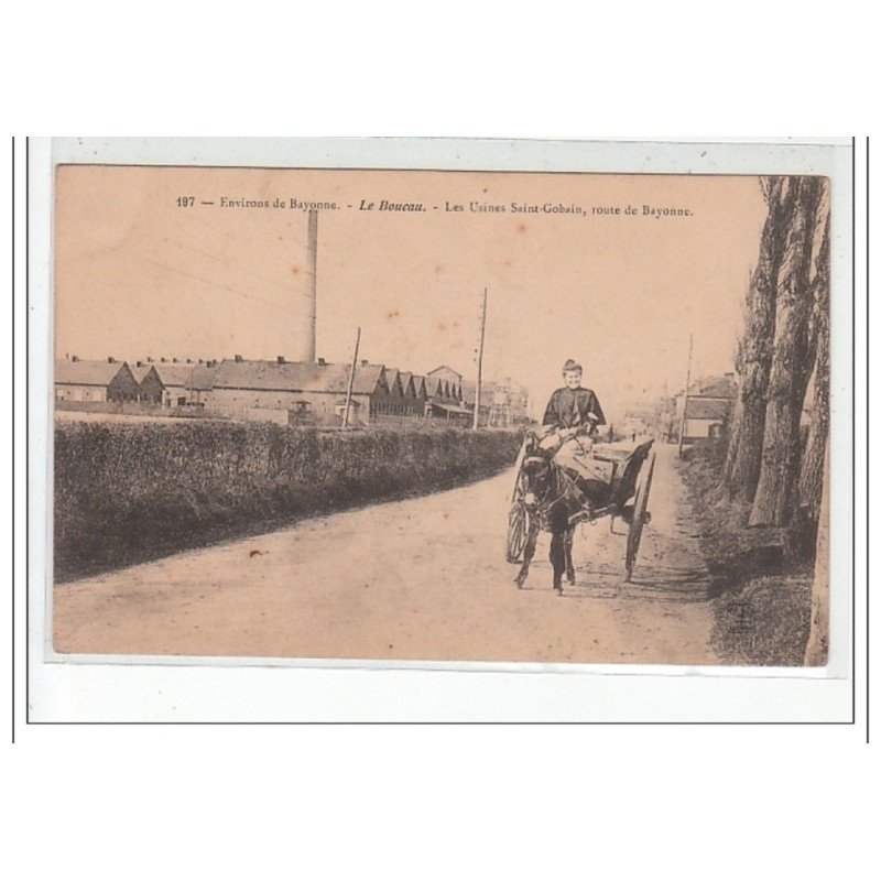 Environs de BAYONNE - LE BOUCAU - Les uisnes Saint Gobain, route de Bayonne - très bon état