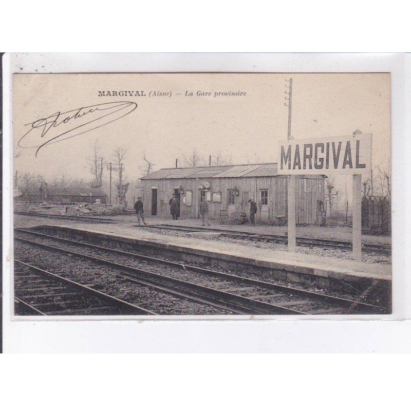 MARGIVAL: la gare provisoire - très bon état