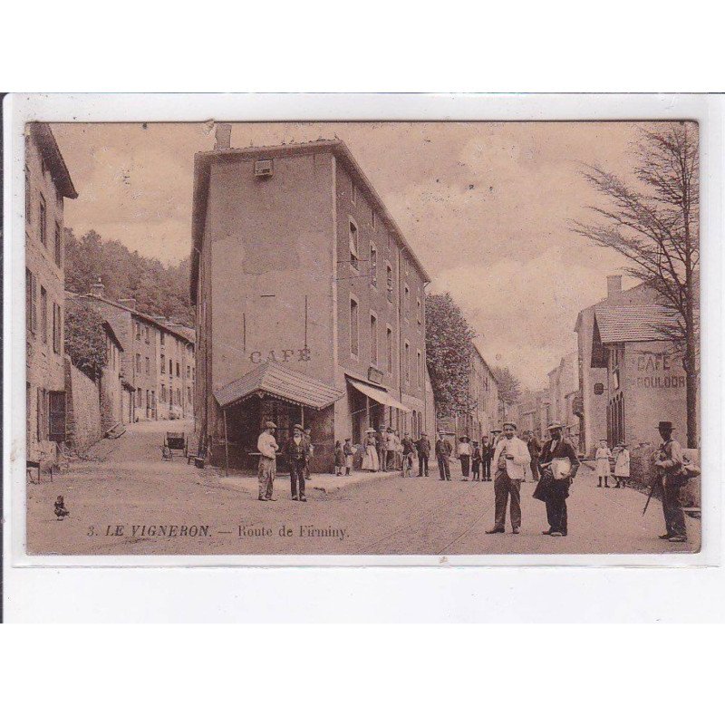 LE VIGNERON: route de firminy - très bon état