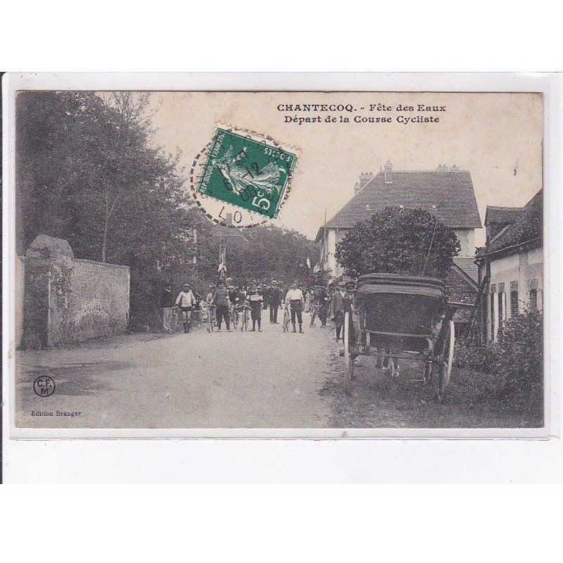 CHANTECOQ: fête des eaux, départ de la course cycliste - très bon état