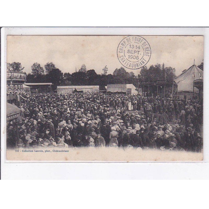 CHATEAUBRIANT: la grande foire de béré, fête foraine, cirque - état