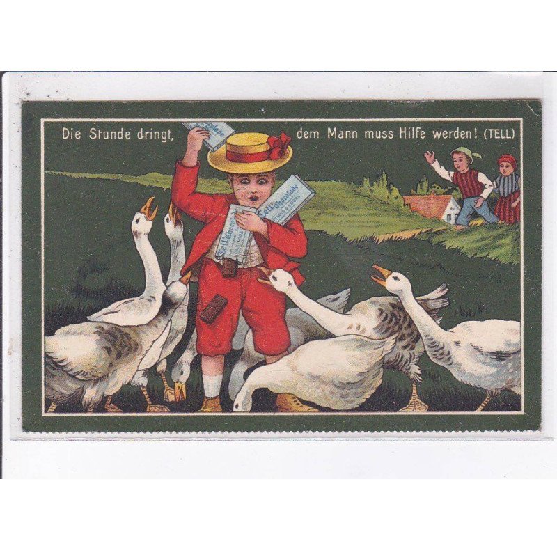 PUBLICITE: die stunde dringt dem mann muss hilfe werden (tell), garçons et oies - état