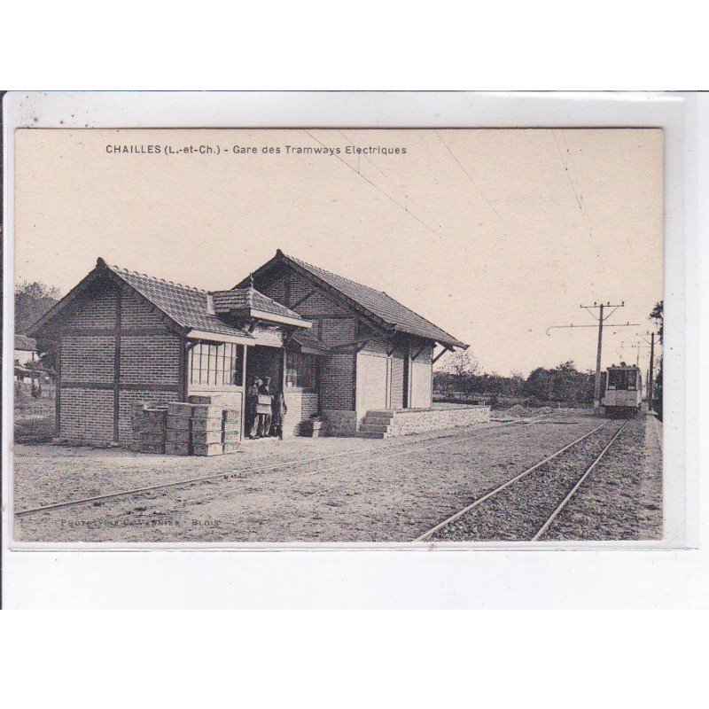 CHAILLES: gare des tramways électriques - très bon état