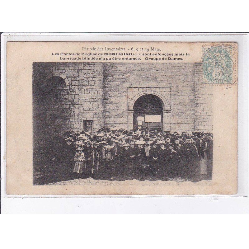 MONTROND: les portes de l'église sont enfoncées, période des inventaires - très bon état