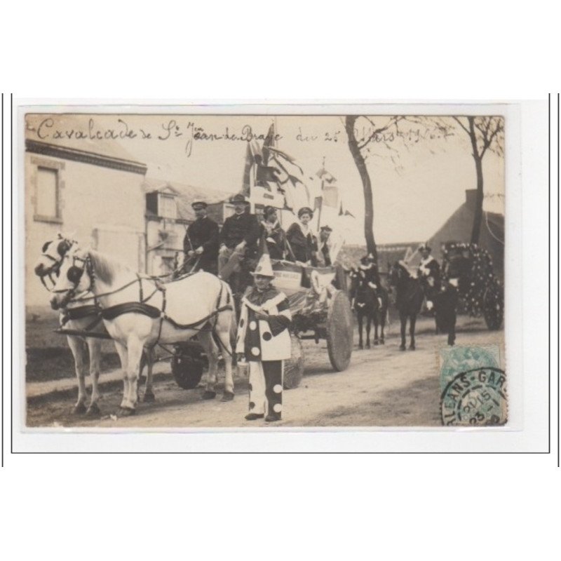 SAINT JEAN DE BRAYE : carte photo de la cavalcade - très bon état