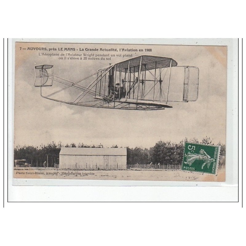 AUVOURS près LE MANS - La grande actualité, l'AVIATION 1908 - L'aéroplane et l'aviateur Wright - très bon état
