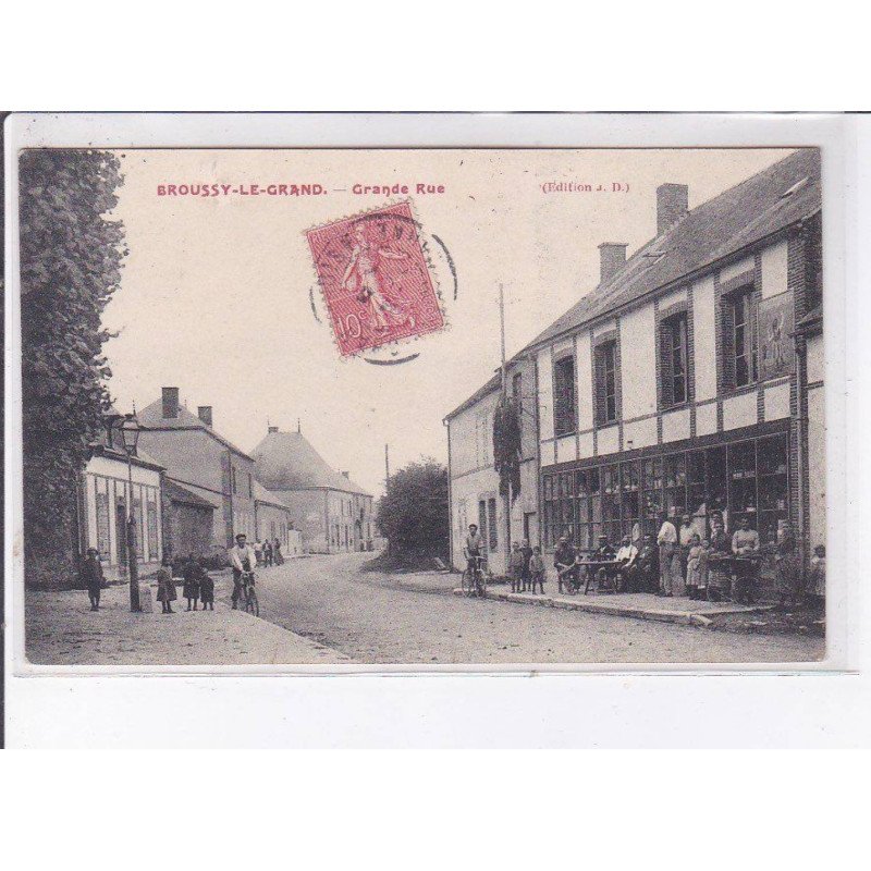 BROUSSY-le-GRAND: grande rue - très bon état