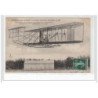 AUVOURS près LE MANS - La grande actualité, l'AVIATION 1908 - L'aéroplane et l'aviateur Wright - très