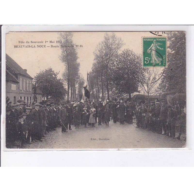 BEAUVAIS-la-NOUE: route nationale n°34, fête du souvenir 1er mai 1913 - état