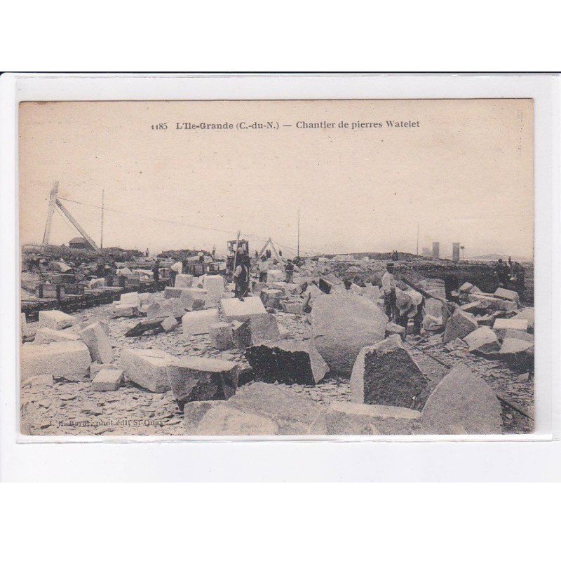 L'ILE-GRANDE - Chantier de Pierres Watelet - très bon état