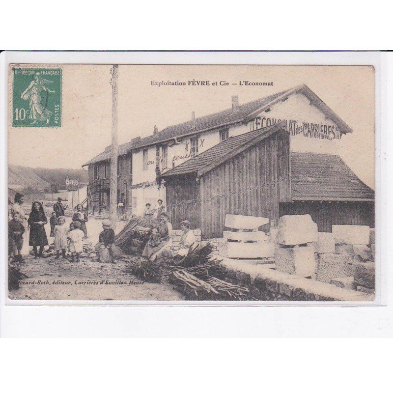 EUVILLE - Carrières Fevre - l'Economat - très bon état