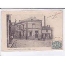 BETHENIVILLE: postes et télégraphes - très bon état