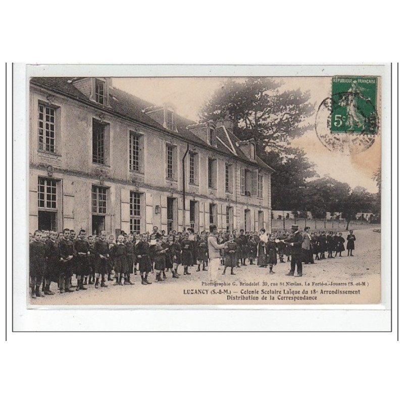 LUZANCY - Colonie scolaire laïque du 18è ardt - Distribution de la Correspondance - très bon état