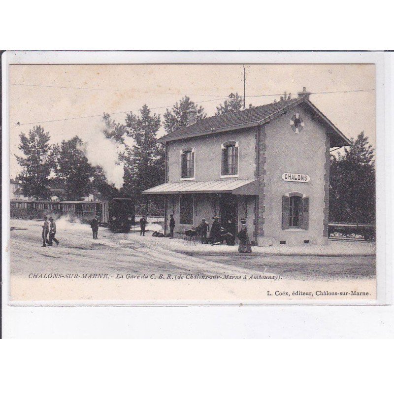 CHALONS-sur-MARNE: la gare du C.B.P. - très bon état