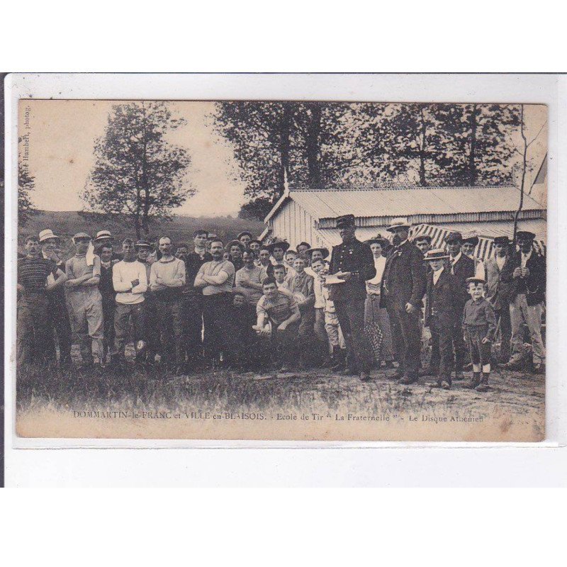 DOMMARTIN-le-FRANC: école de tir "la fraternelle", le disque athénien - état