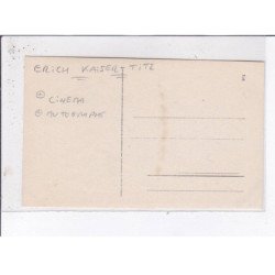 CINEMA: autographe, nom de l'acteur, Erich Kaiser-Titz - très bon état