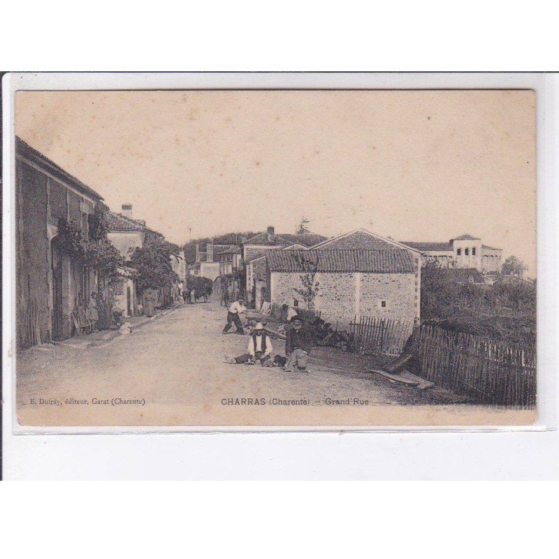 CHARRAS: grand'rue - état