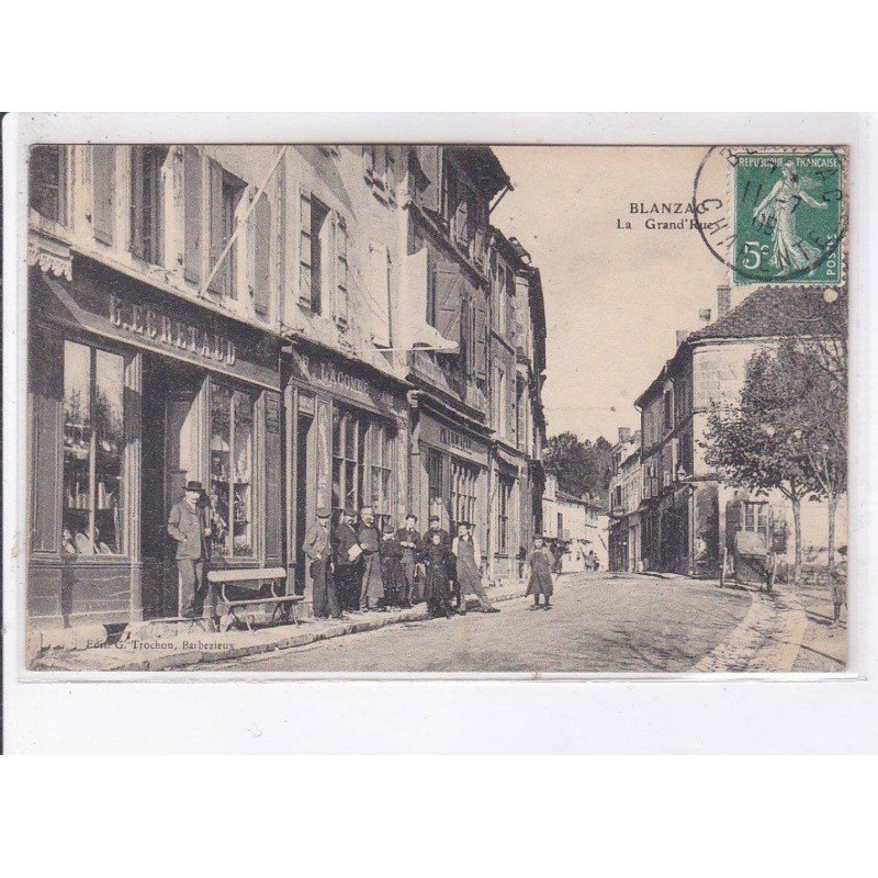 BLANZAC: la grand'rue - très bon état