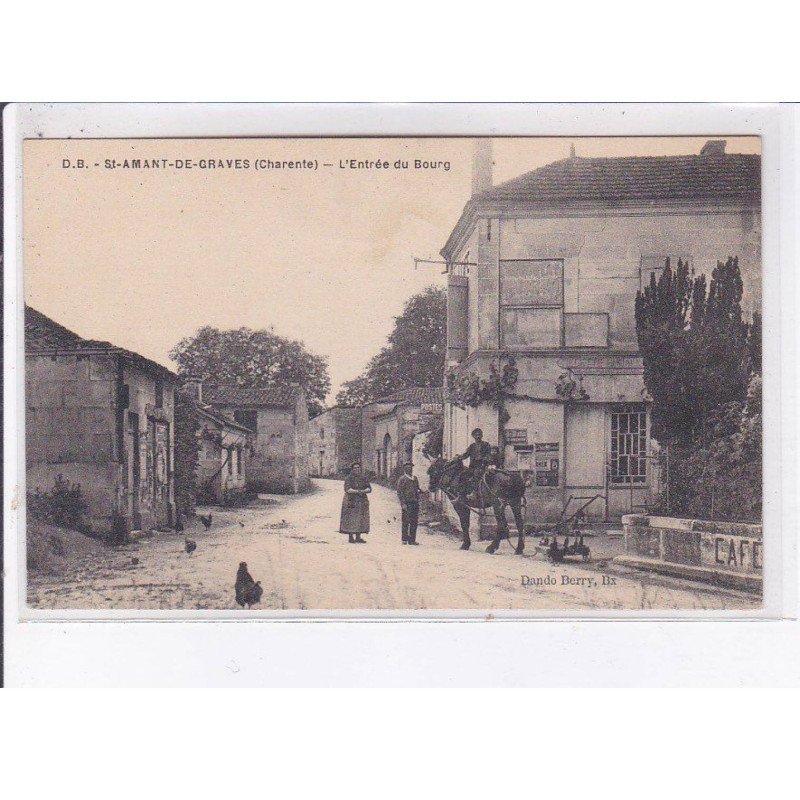 SAINT-AMANT-de-GRAVES: l'entrée du bourg - très bon état